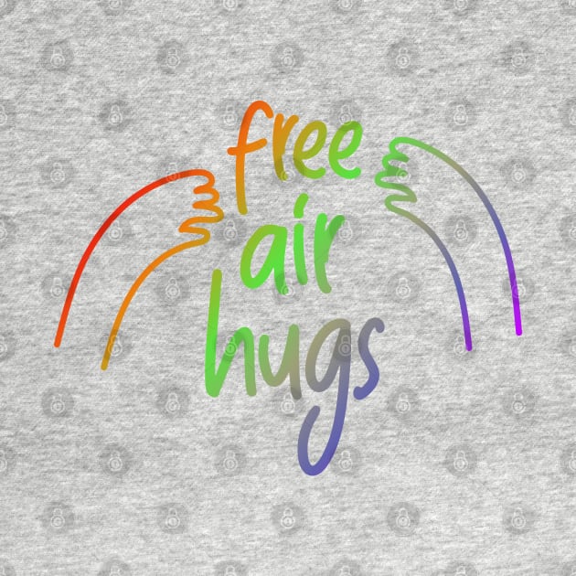 Air Hugs Rainbow Free Social Distancing Cute Back to School by markz66